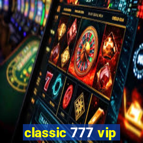 classic 777 vip